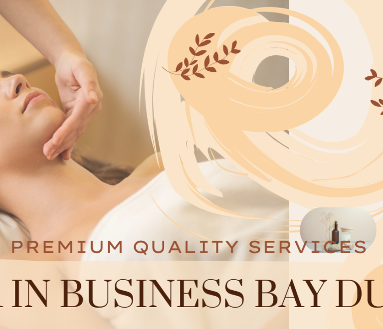 #1 Spa in Business Bay Dubai: A Haven of Relaxation and Wellness